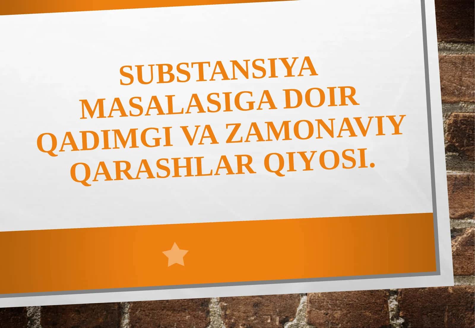 Substansiya masalasiga doir qadimgi va zamonaviy qarashlar qiyosi