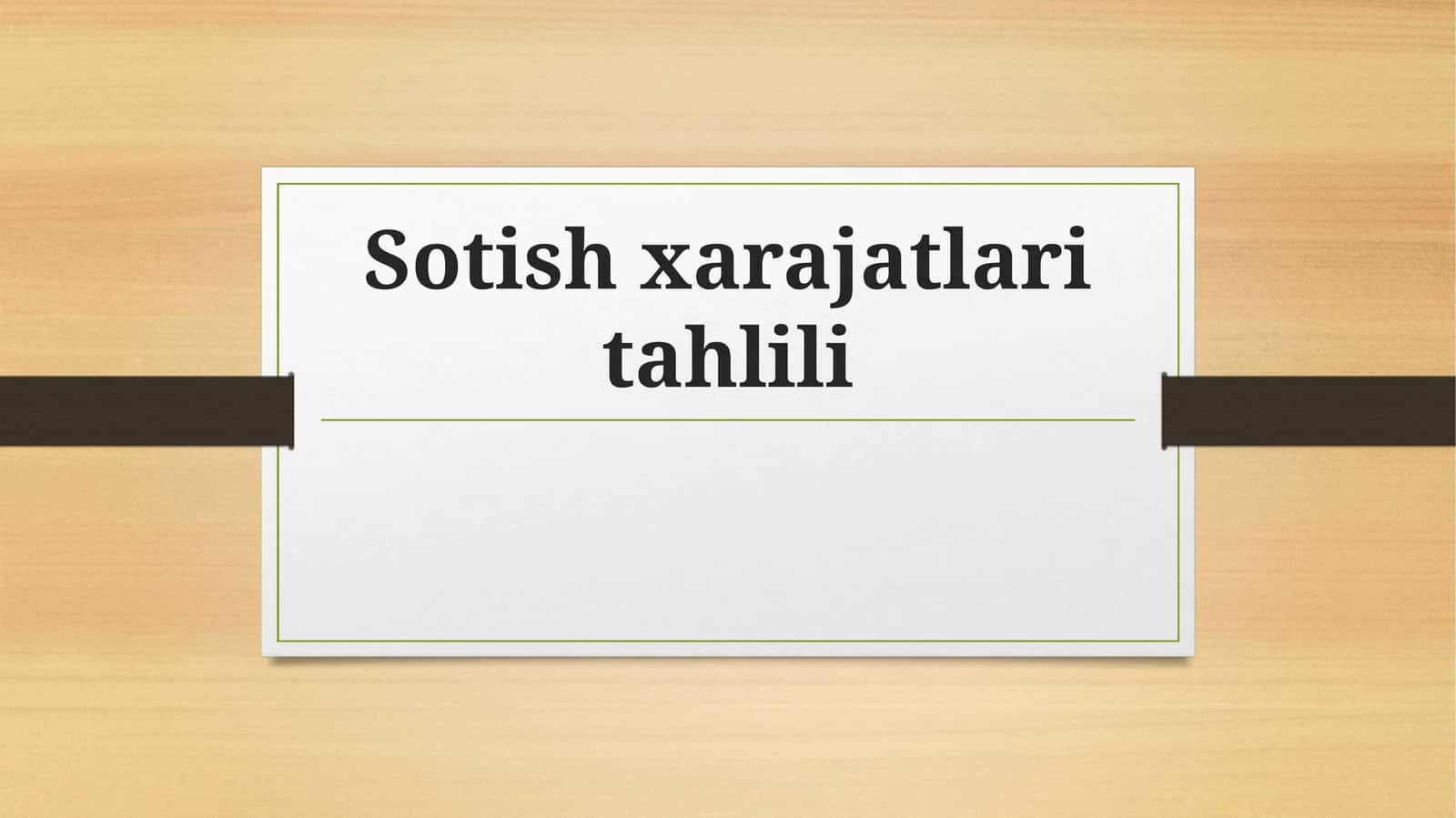 Sotish xarajatlari tahlili