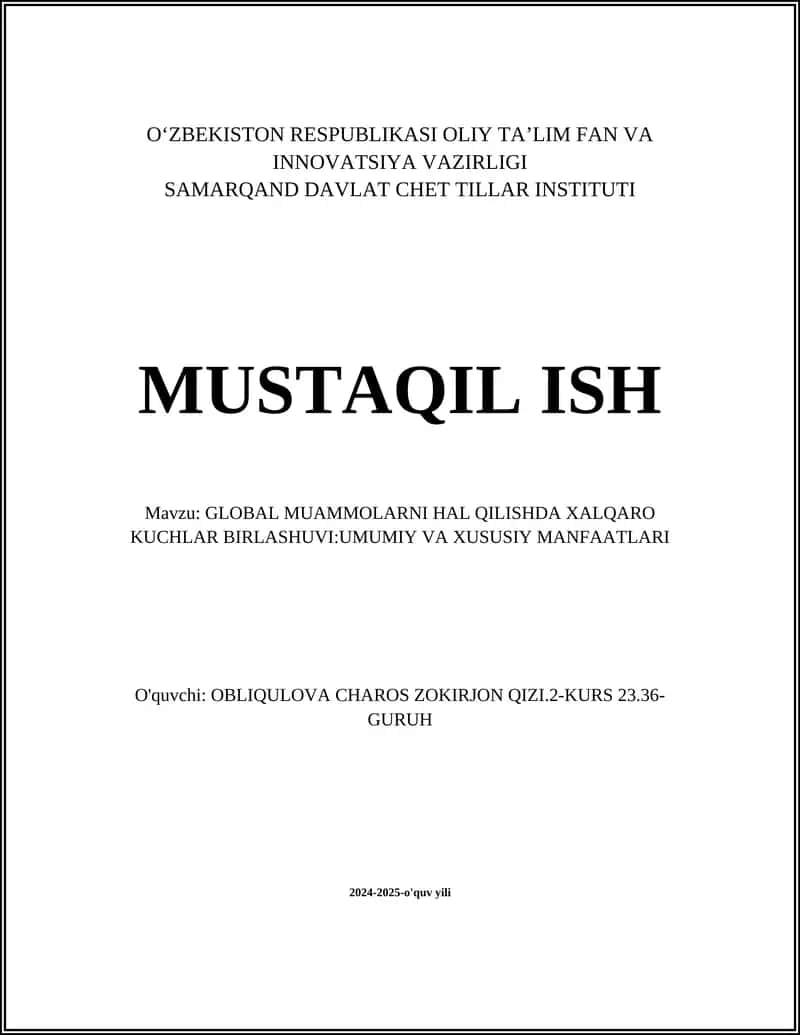 GLOBAL MUAMMOLARNI HAL QILISHDA XALQARO KUCHLAR BIRLASHUVI:UMUMIY VA XUSUSIY MANFAATLARI