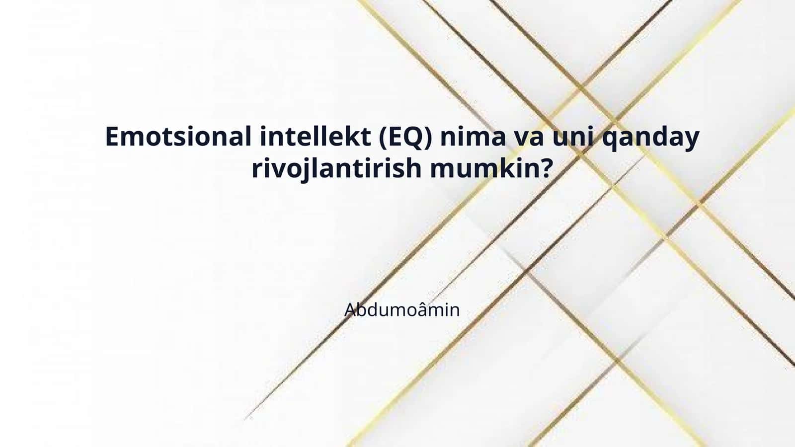 Emotsional intellekt (EQ) nima va uni qanday rivojlantirish mumkin?