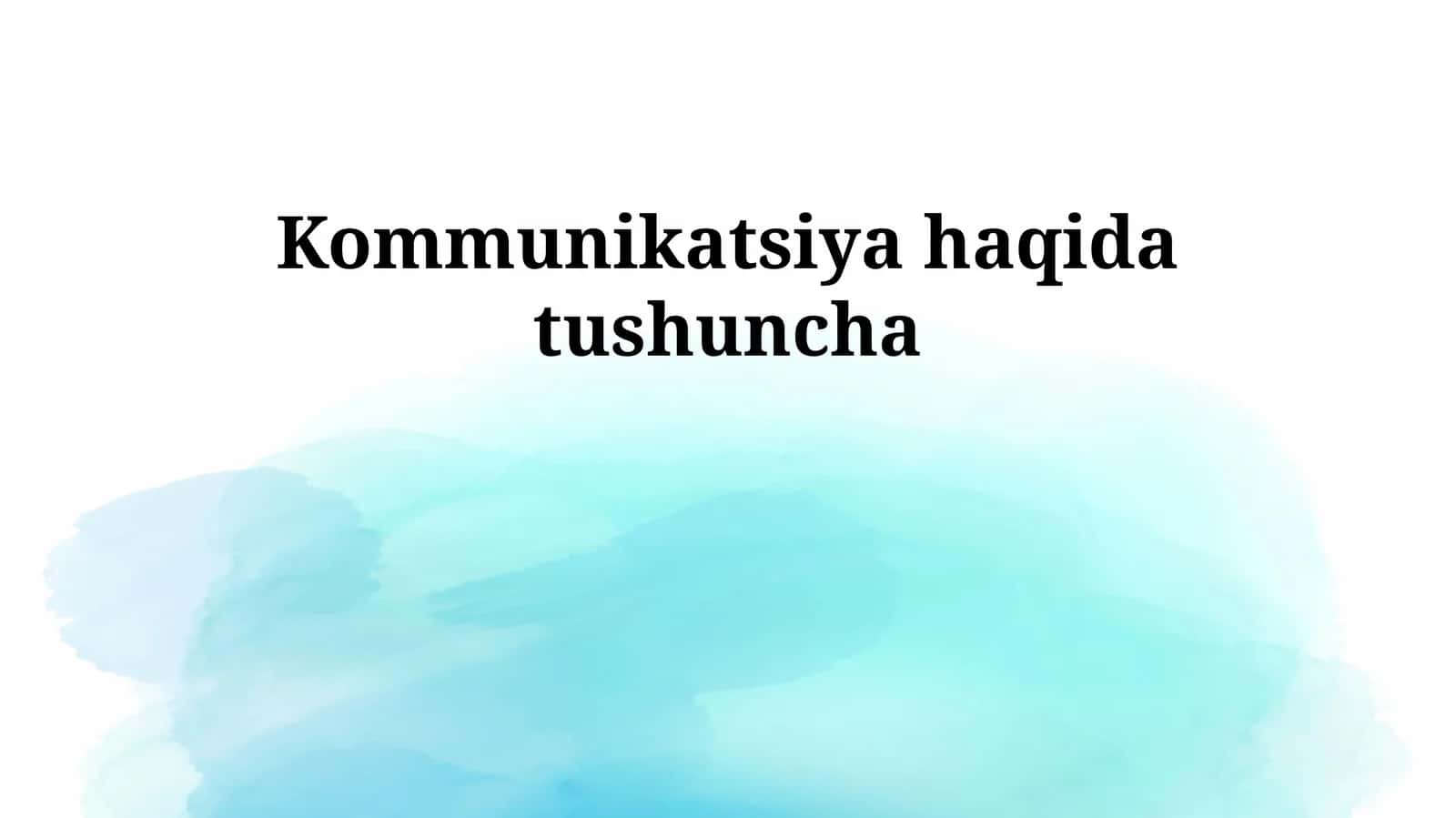 Kommunikatsiya haqida tushuncha