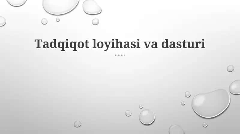 Tаdqiqоt lоyihаsi vа dаsturi