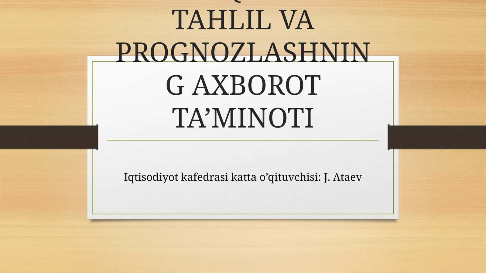 MAKROQITISODIY TAHLIL VA PROGNOZLASHNING AХBOROT TA’MINOTI