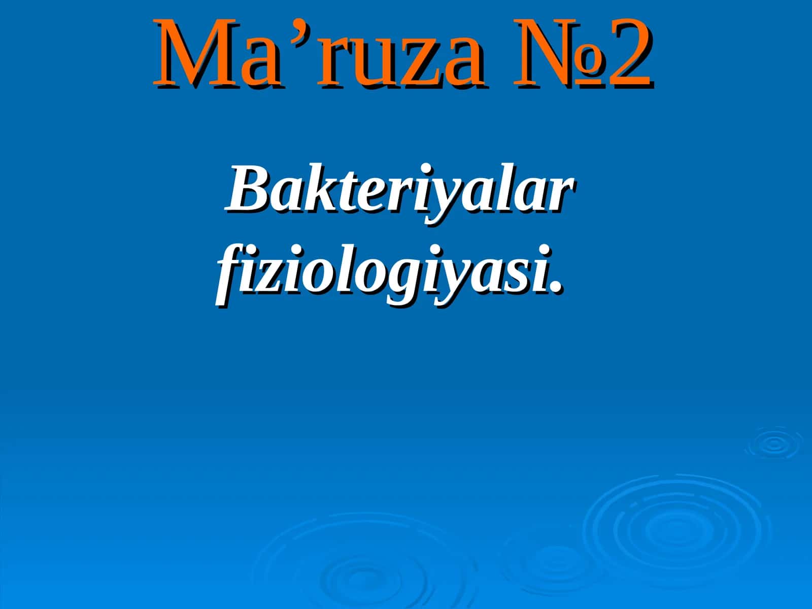 Bakteriyalar fiziologiyasi. Metabolizm jarayoni