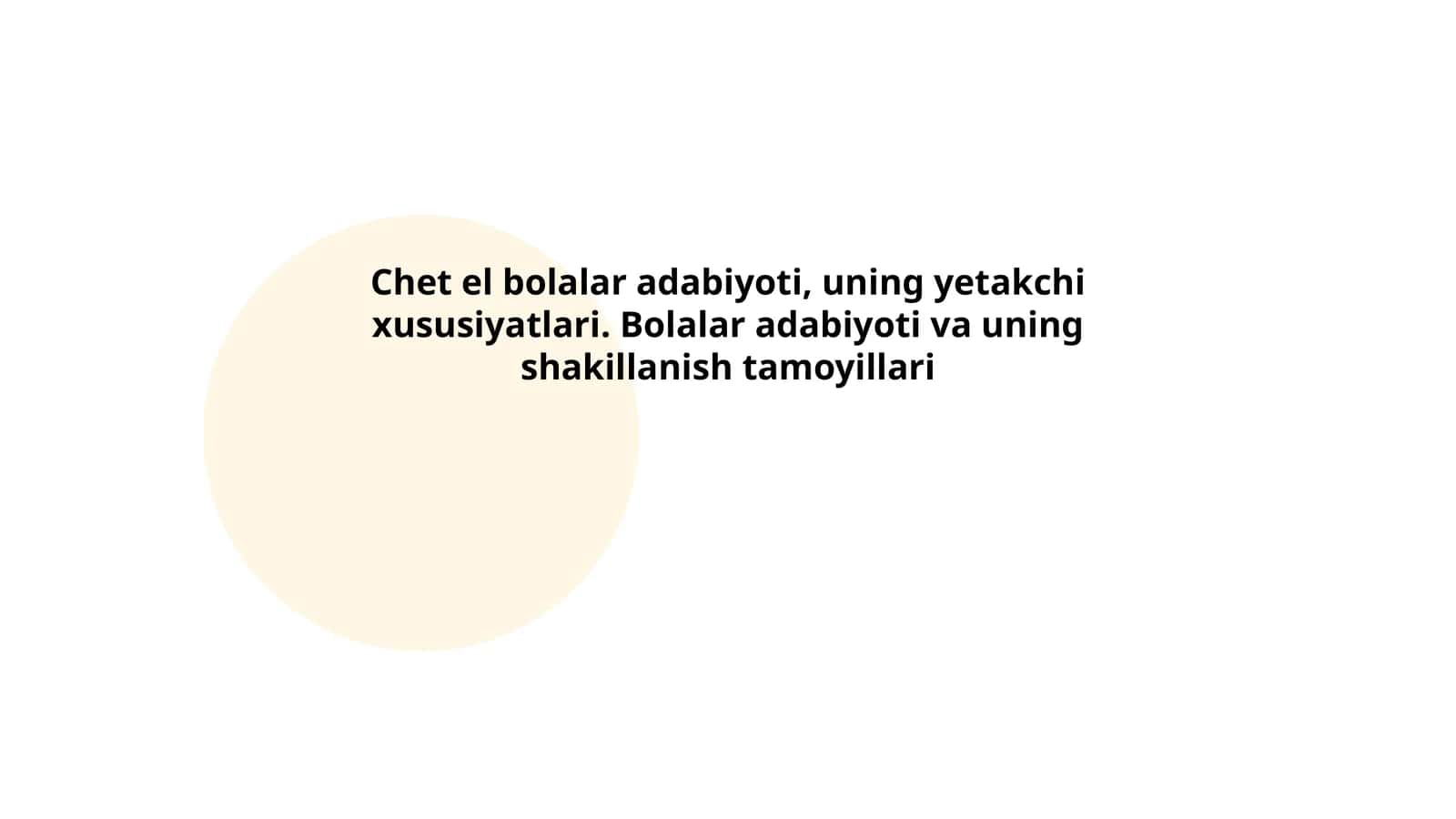 Chet el bolalar adabiyoti, uning yetakchi xususiyatlari. Bolalar adabiyoti va uning shakillanish tamoyillari