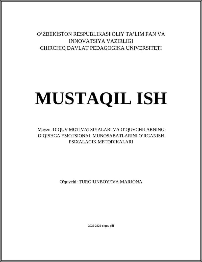 OʻQUV MOTIVATSIYALARI VA OʻQUVCHILARNING OʻQISHGA EMOTSIONAL MUNOSABATLARINI OʻRGANISH PSIXALAGIK METODIKALARI
