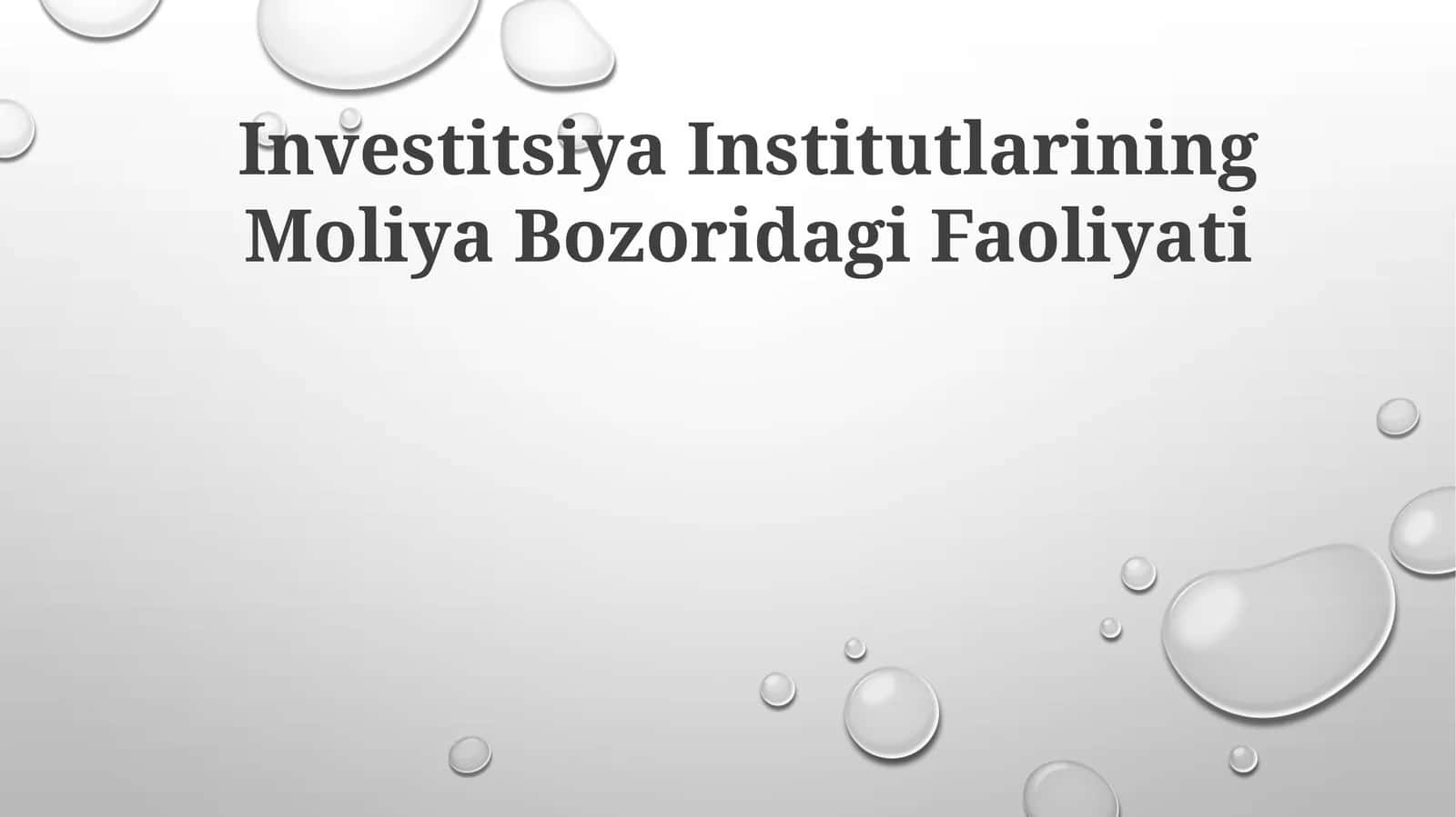 Investitsiya Institutlarining Moliya Bozoridagi Faoliyati