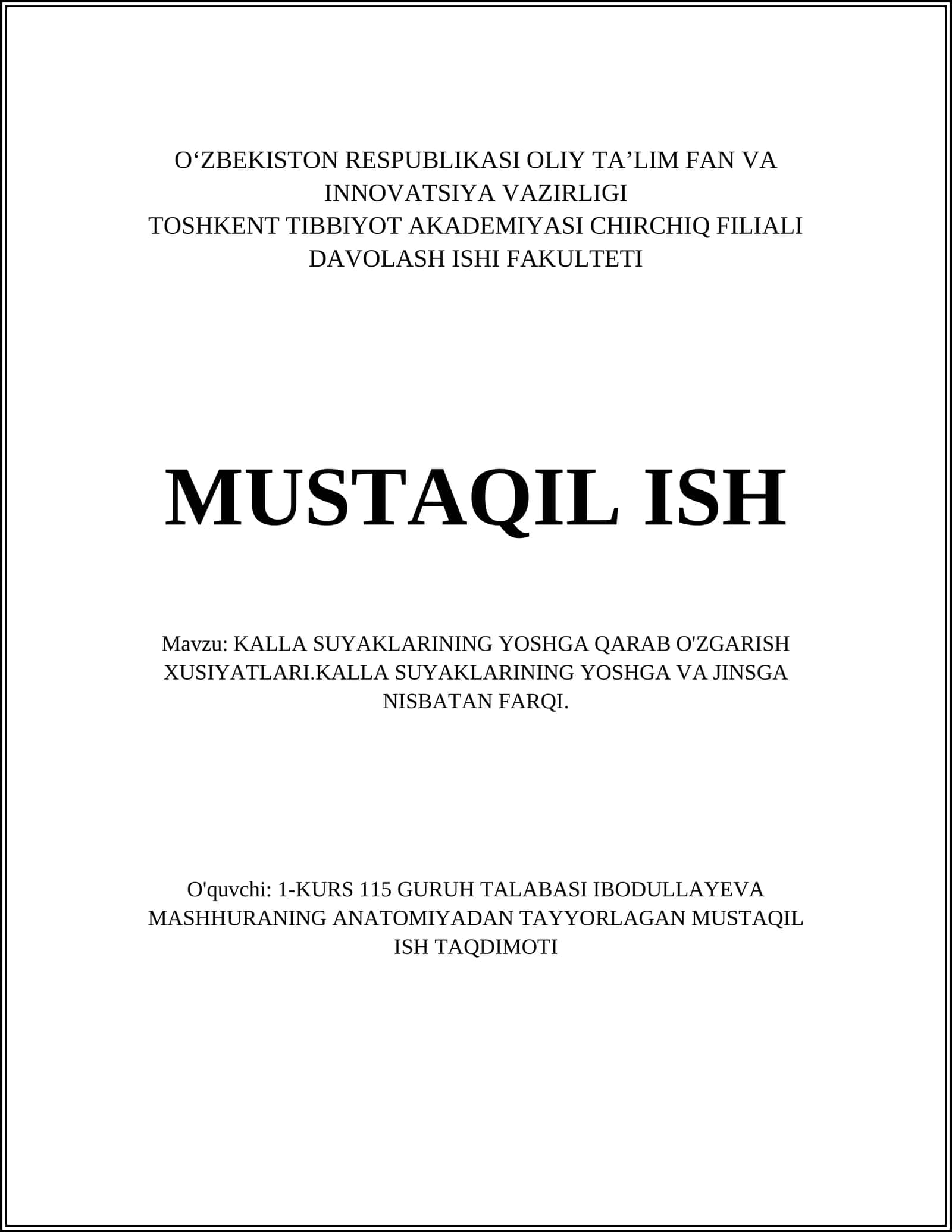 KALLA SUYAKLARINING YOSHGA QARAB O'ZGARISH XUSIYATLARI.KALLA SUYAKLARINING YOSHGA VA JINSGA NISBATAN FARQI