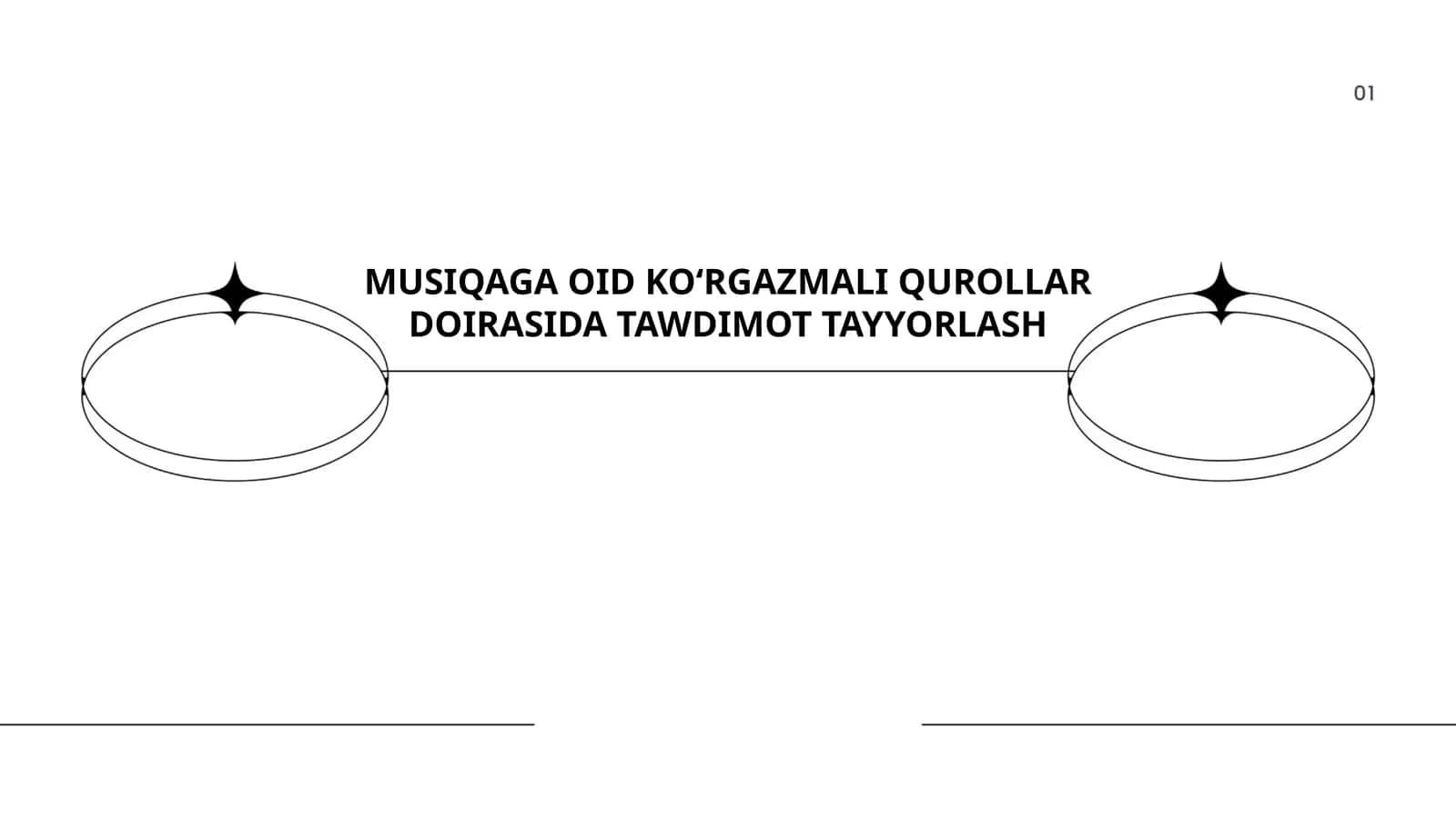 MUSIQAGA OID KOʻRGAZMALI QUROLLAR DOIRASIDA TAWDIMOT TAYYORLASH