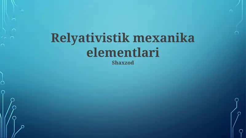 Relyativistik mexanika elementlari