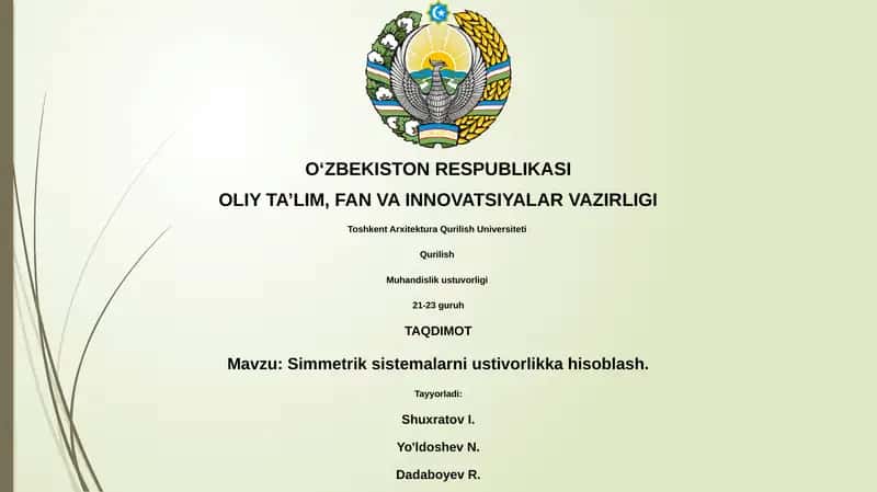 Simmetrik sistemalarni ustivorlikka hisoblash