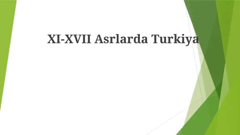 XI-XVIIAsrlardaTurkiya
