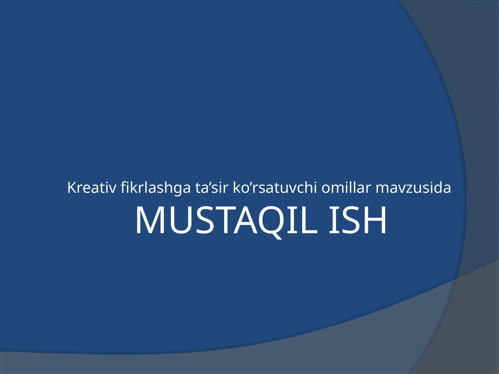 Kreativfikrlash gata’sir ko’rsatuvchi omillar