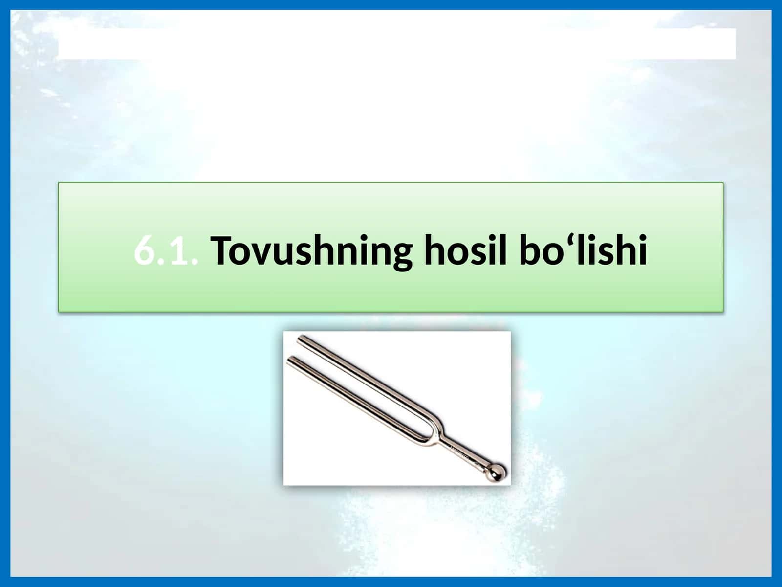 Tovushning hosil bo'lishi