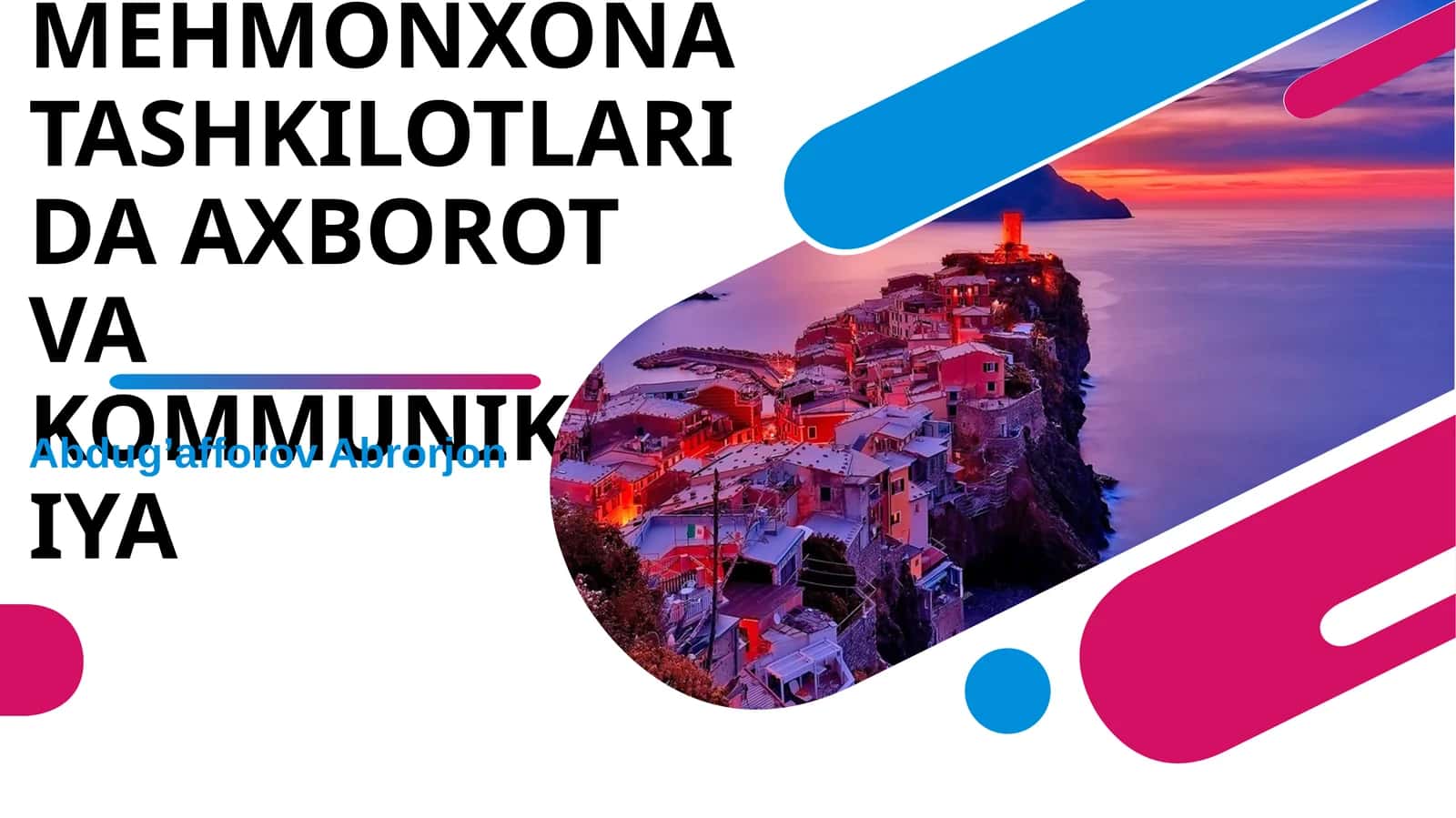 TURIZM VA MEHMONXONA TASHKILOTLARIDA AXBOROT VA KOMMUNIKATSIYA