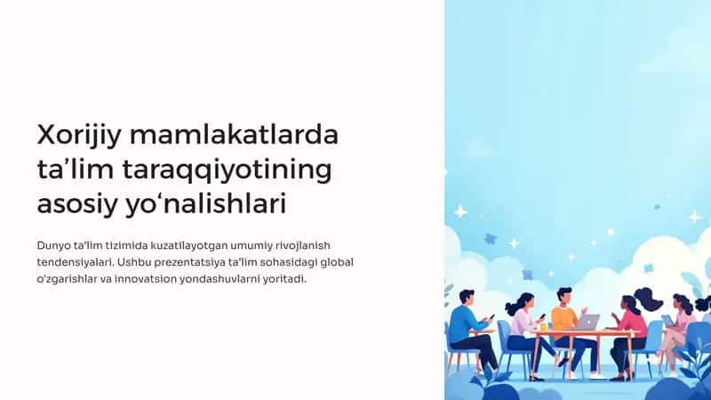Xorijiy mamlakatlarda ta’lim taraqqiyotining asosiy yo‘nalishlari