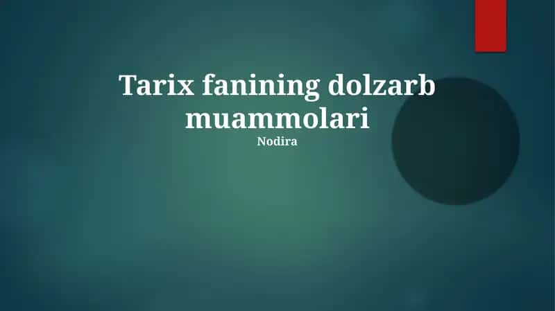 Tarix fanining dolzarb muammolari