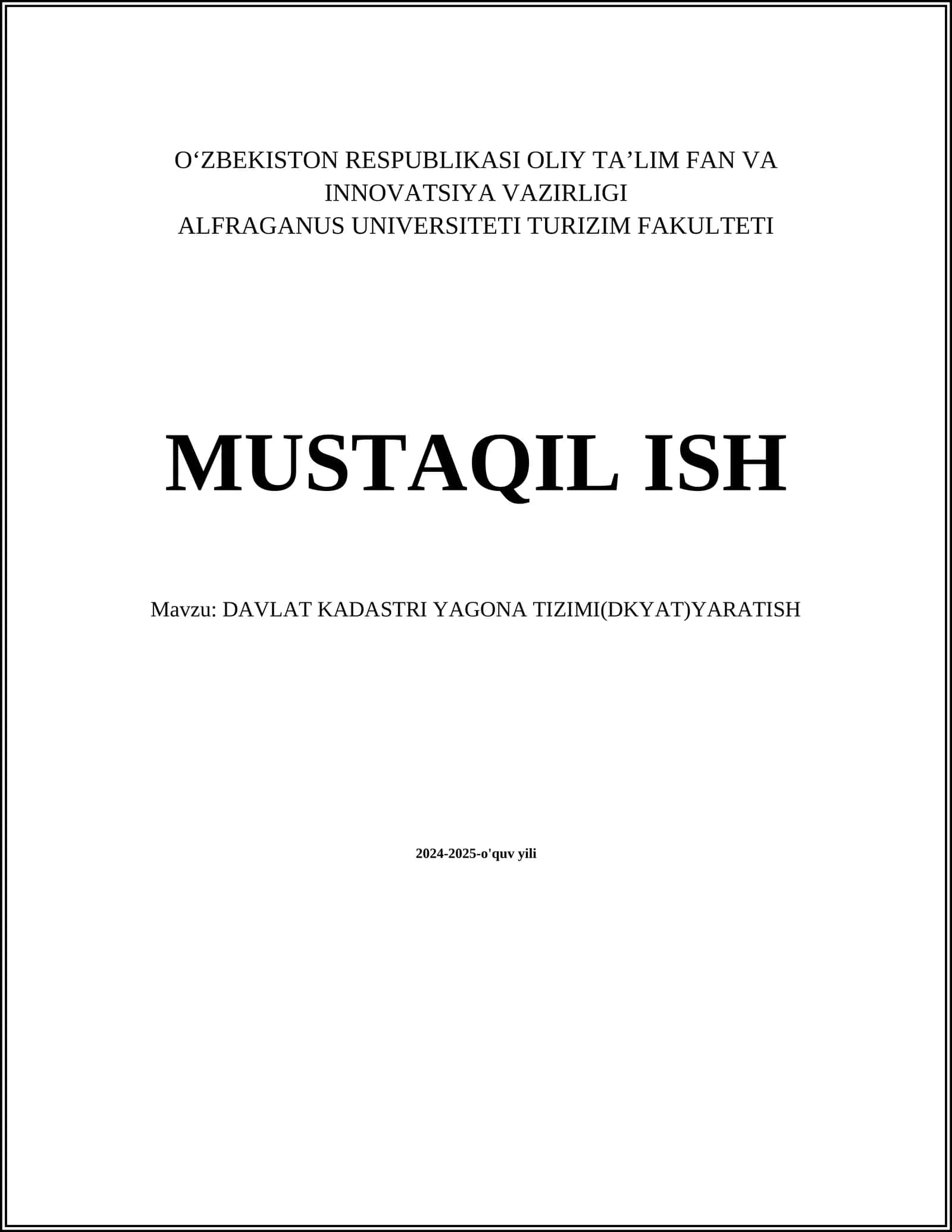 DAVLAT KADASTRI YAGONA TIZIMI(DKYAT)YARATISH