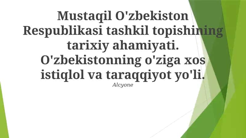 O'zbekiston Respublikasi tashkil topishining tarixiy ahamiyati