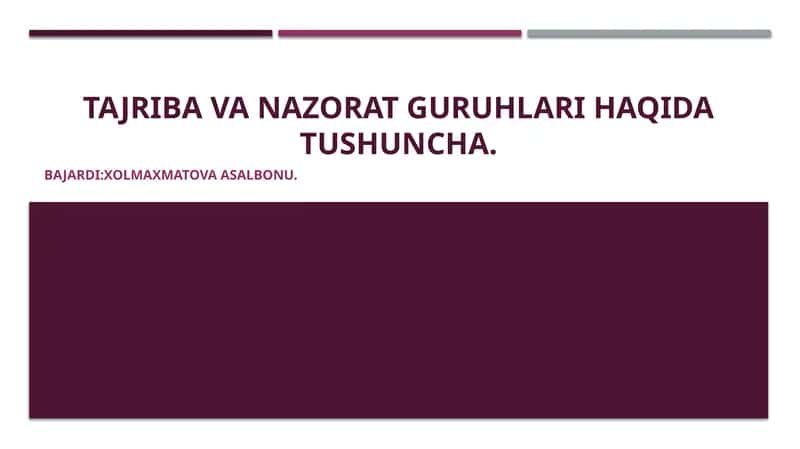 Tajribava nazorat guruhlari haqida tushuncha