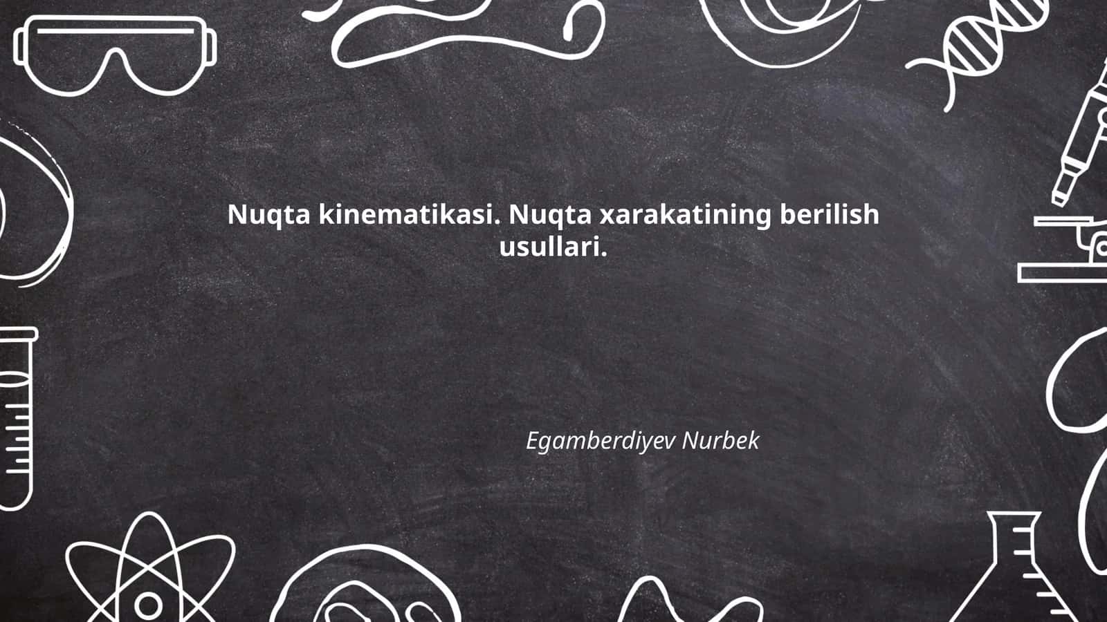 Nuqta kinematikasi. Nuqta xarakatining berilish usullari