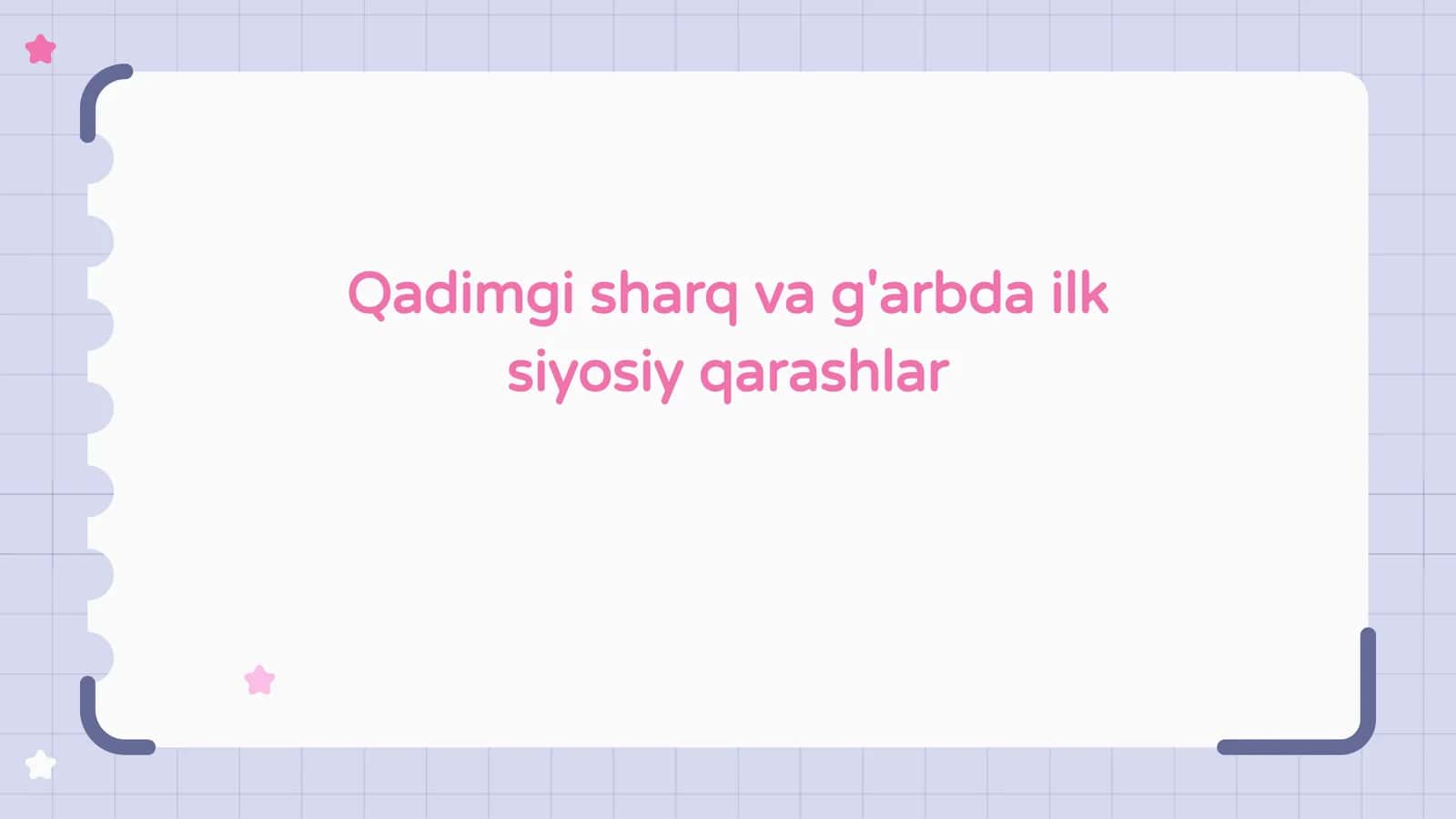 Qadimgi sharq va g'arbda ilk siyosiy qarashlar