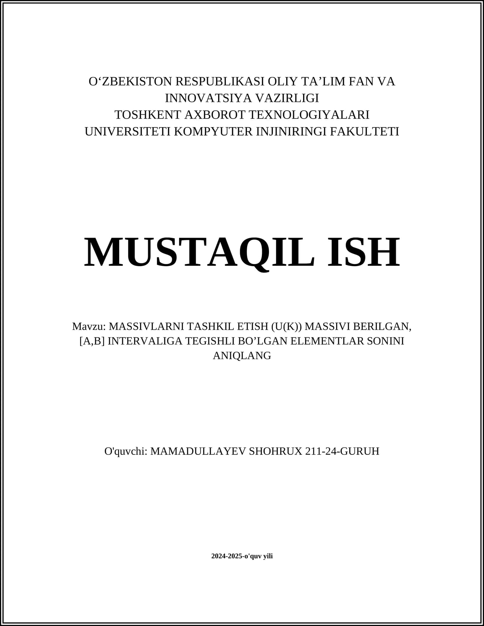 MASSIVLARNI TASHKIL ETISH (U(K)) MASSIVI BERILGAN,[A,B] INTERVALIGA TEGISHLI BO’LGAN ELEMENTLAR SONINI ANIQLANG