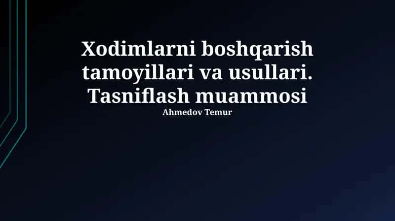 Xodimlarni boshqarish tamoyillari va usullari