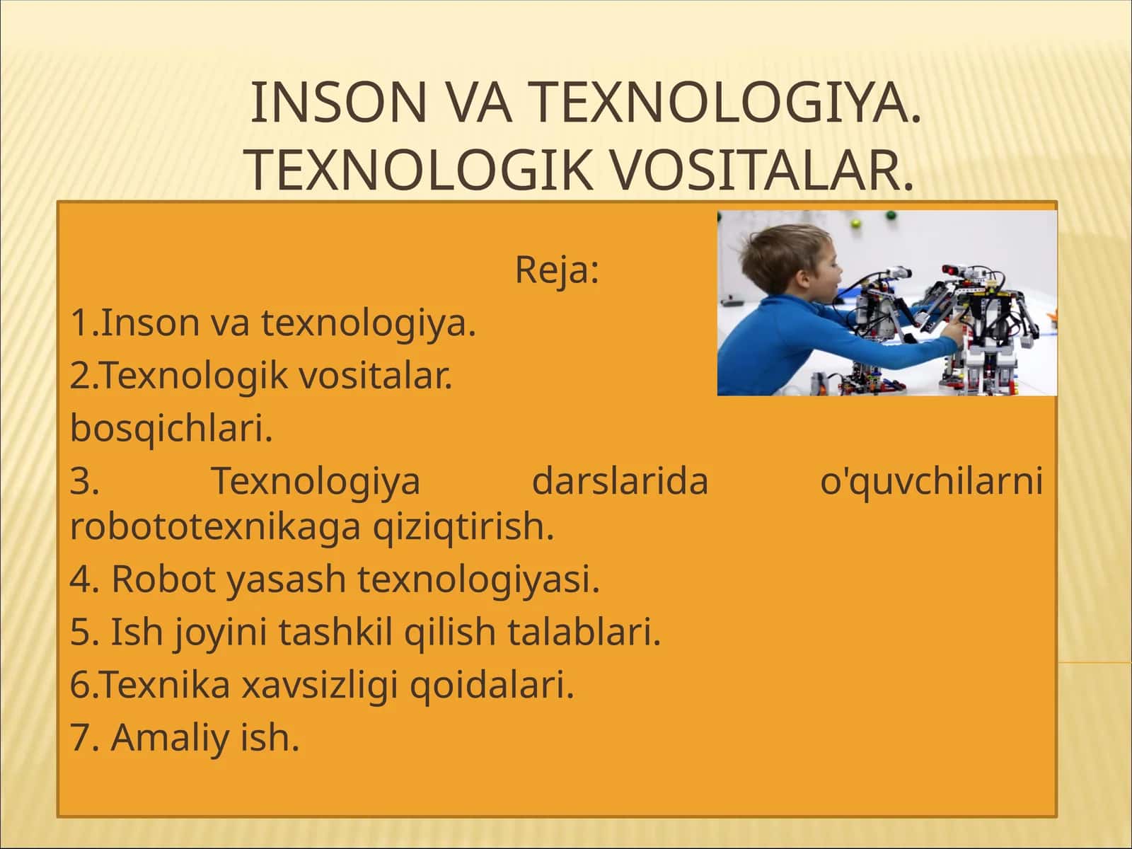 Inson va texnOlogiya. TexnOlogik vositalar