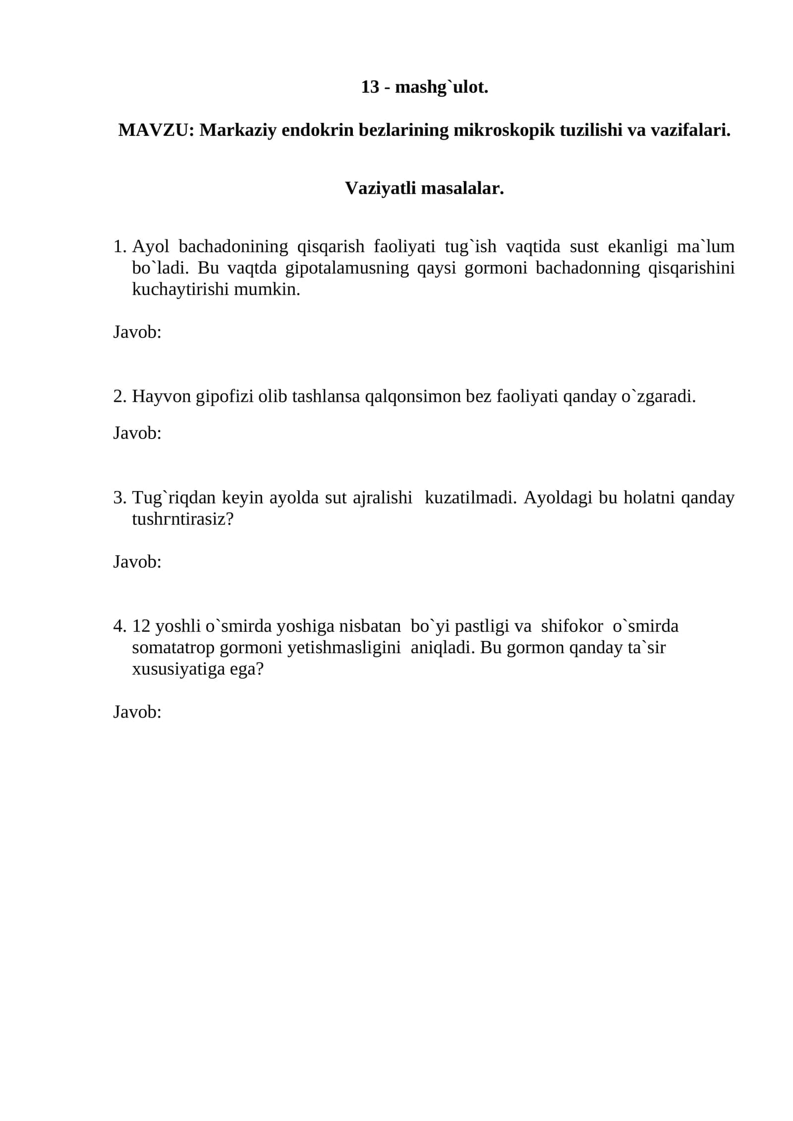 Markaziy endokrin bezlarining mikroskopik tuzilishi va vazifalari
