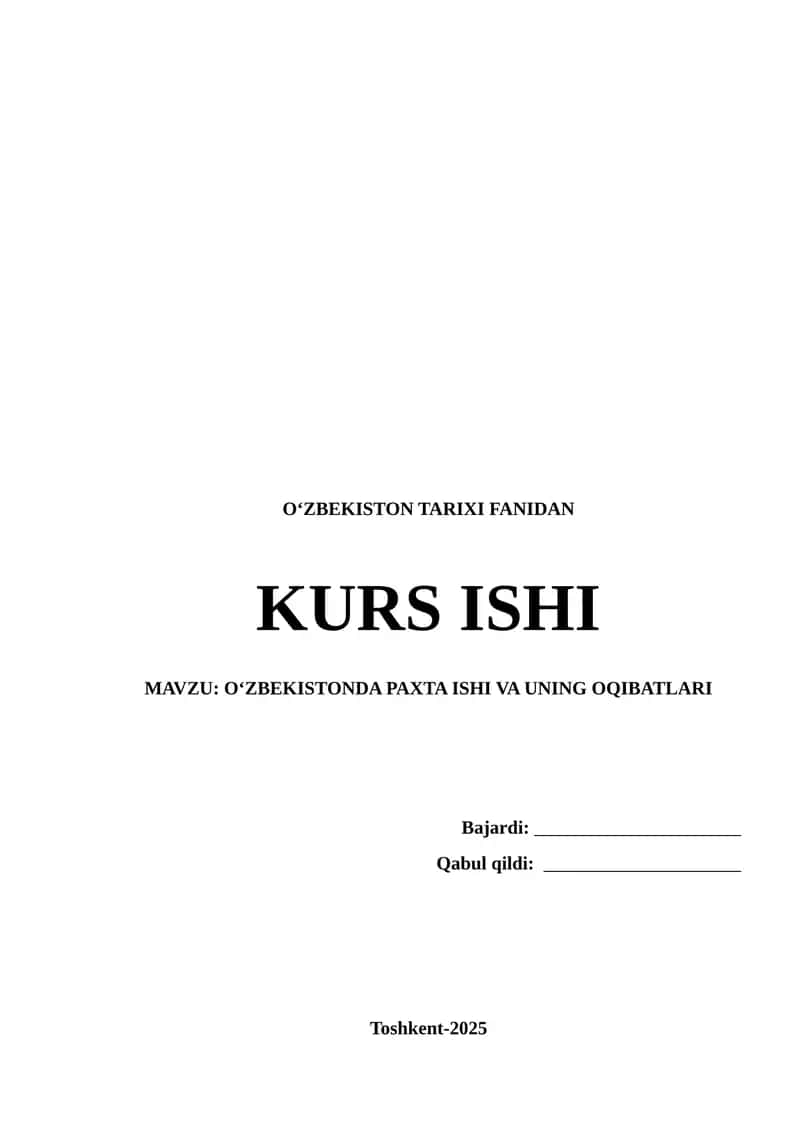 OʻZBEKISTONDA PAXTA ISHI VA UNING OQIBATLARI