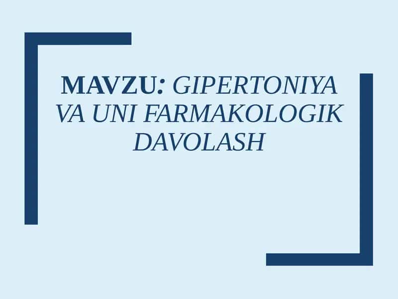 Gipertoniya Va uni Farmakologik davolash