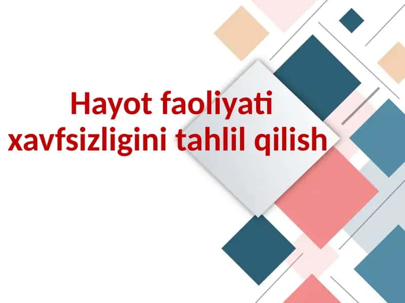 Hayot faoliyati xavfsizligini tahlil qilish