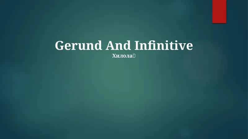 Gerund And Infinitive