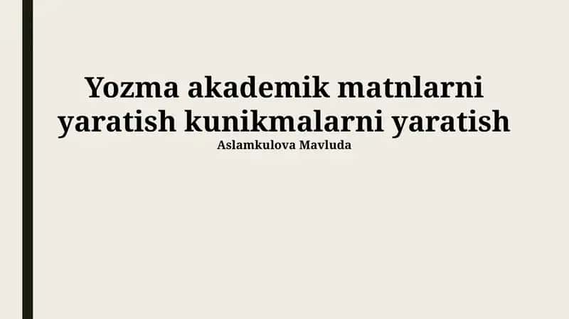 Akademik matn yaratish kunikmalari