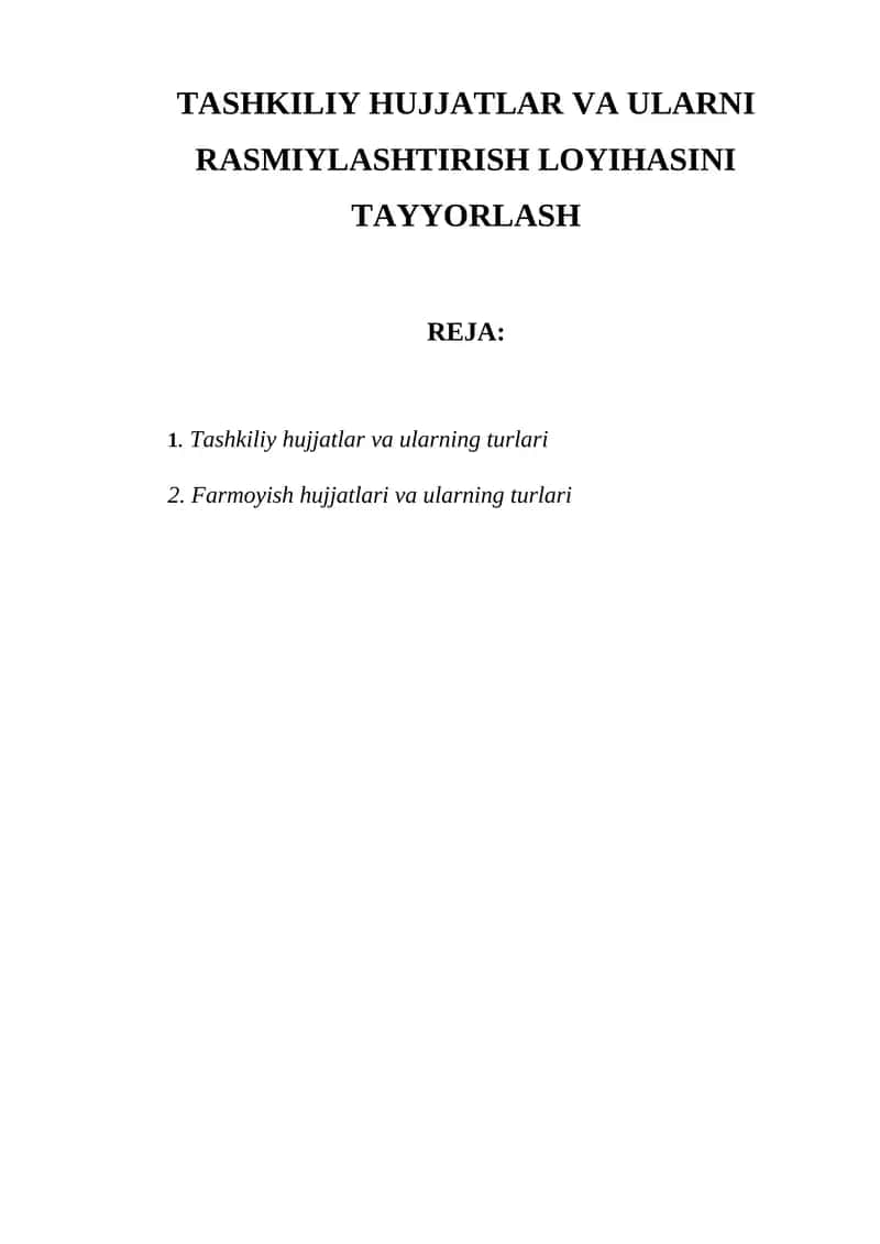 TASHKILIY HUJJATLAR VA ULARNI RASMIYLASHTIRISH LOYIHASINI TAYYORLASH