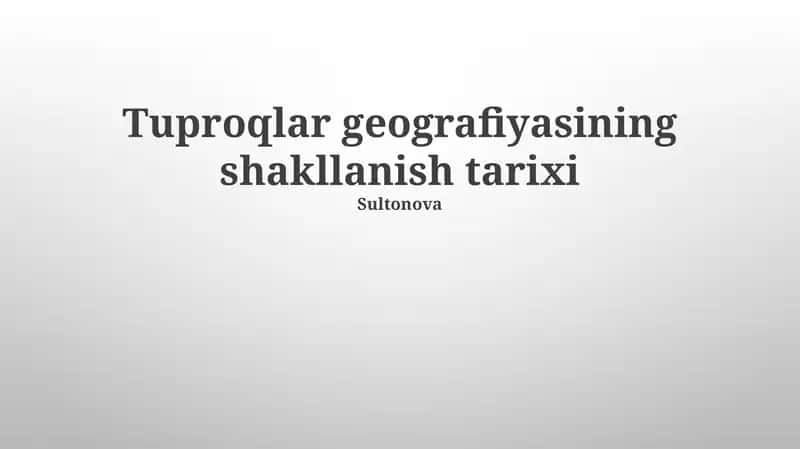 Tuproqlar geografiyasining shakllanish tarixi