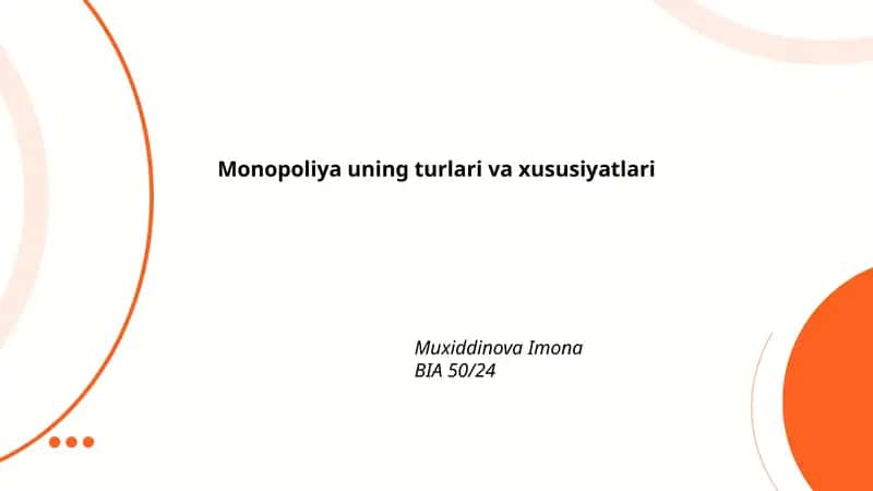 Monopoliya uning turlari va xususiyatlari