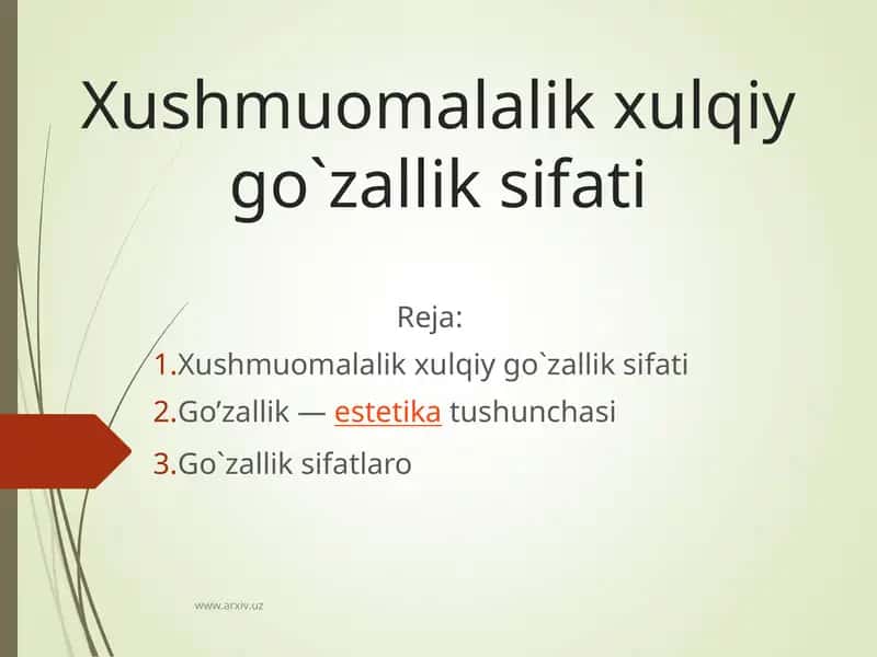 Xushmuomalalik xulqiy go`zallik sifati