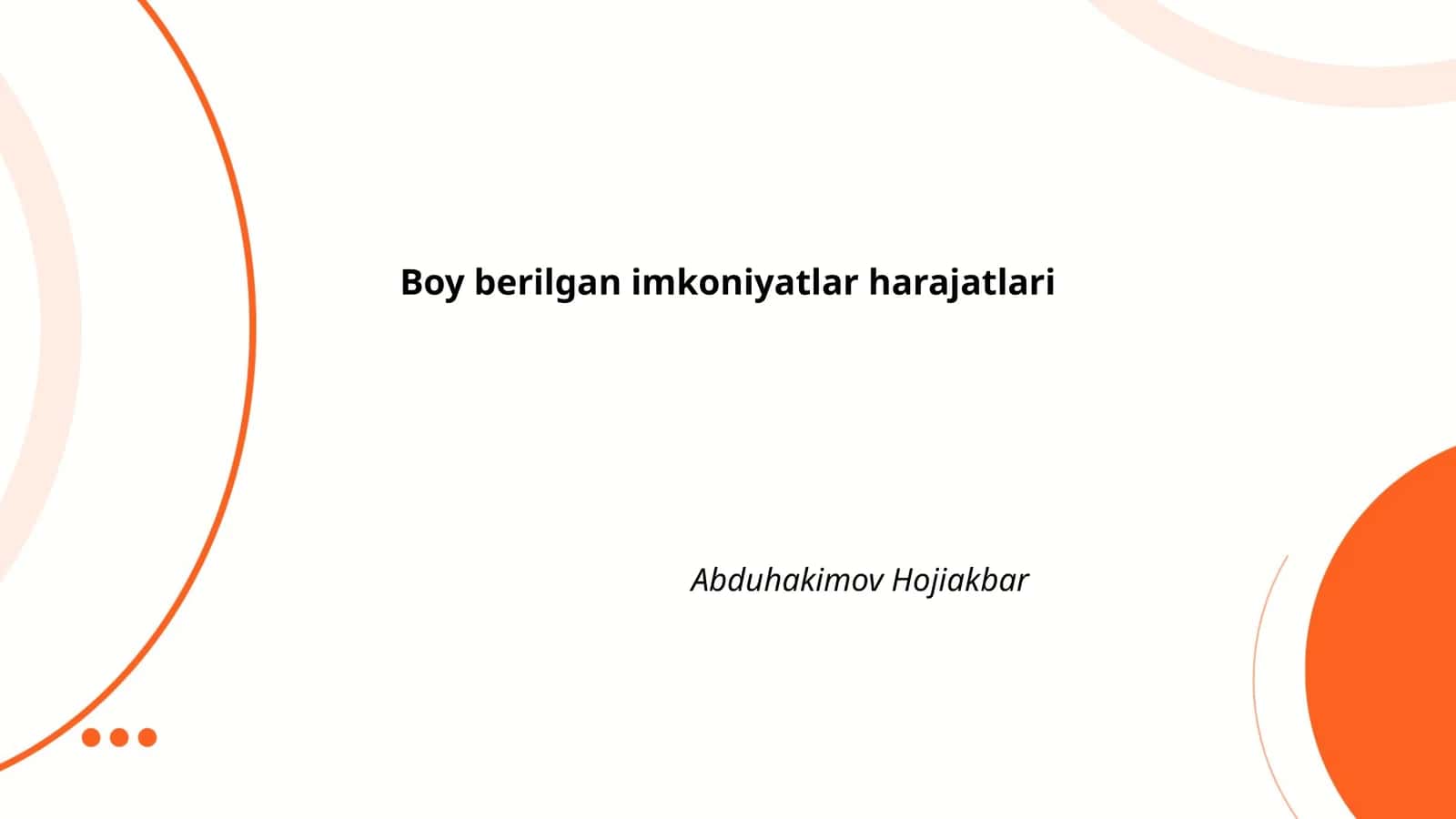 Boy berilgan imkoniyatlar harajatlari