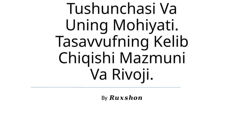 Tasavvuf Tushunchasi Va Uning Mohiyati