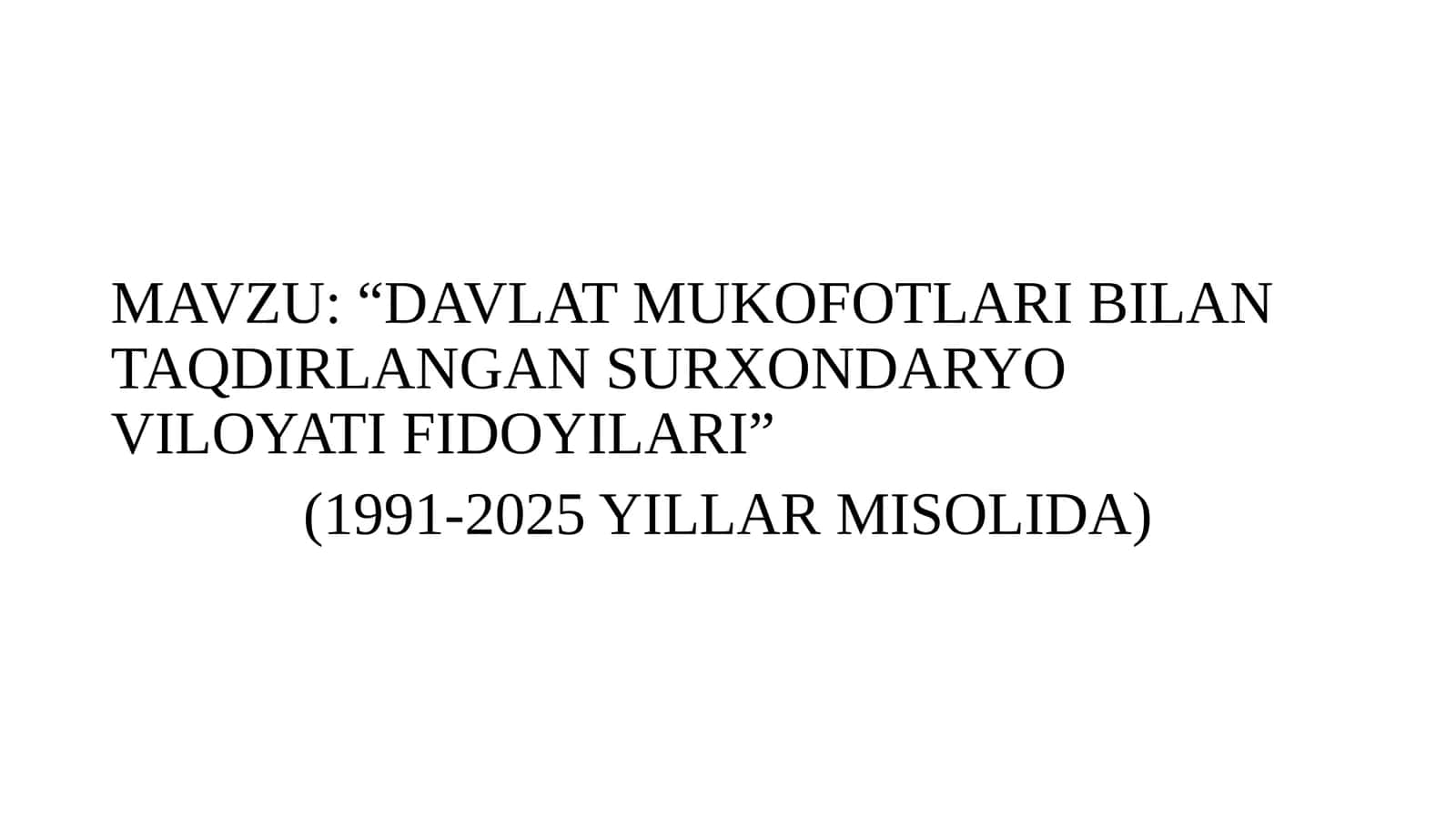 DAVLAT MUKOFOTLARI BILAN TAQDIRLANGAN SURXONDARYO VILOYATI FIDOYILARI