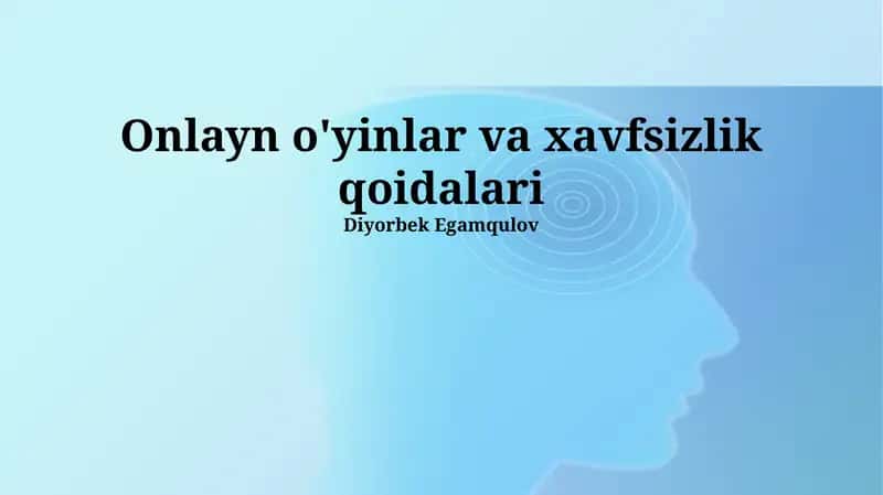 Onlayn o'yinlar va xavfsizlik qoidalari