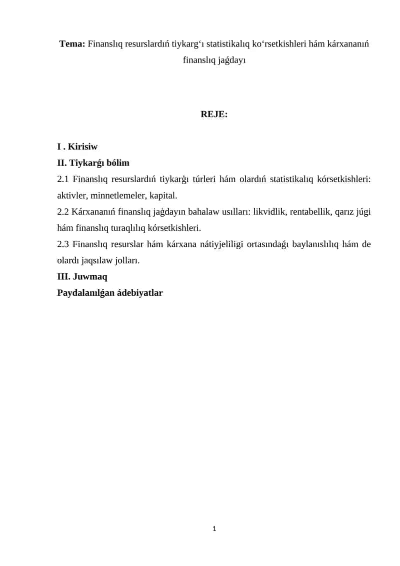 Finanslıq resurslardıń tiykarg‘ı statistikalıq ko‘rsetkishleri hám kárxananıń finanslıq jaǵdayı