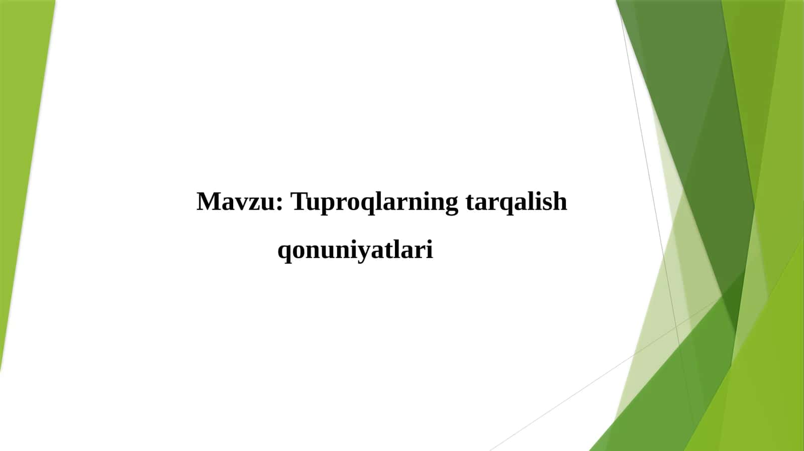Tuproqlarning tarqalish qonuniyatlari