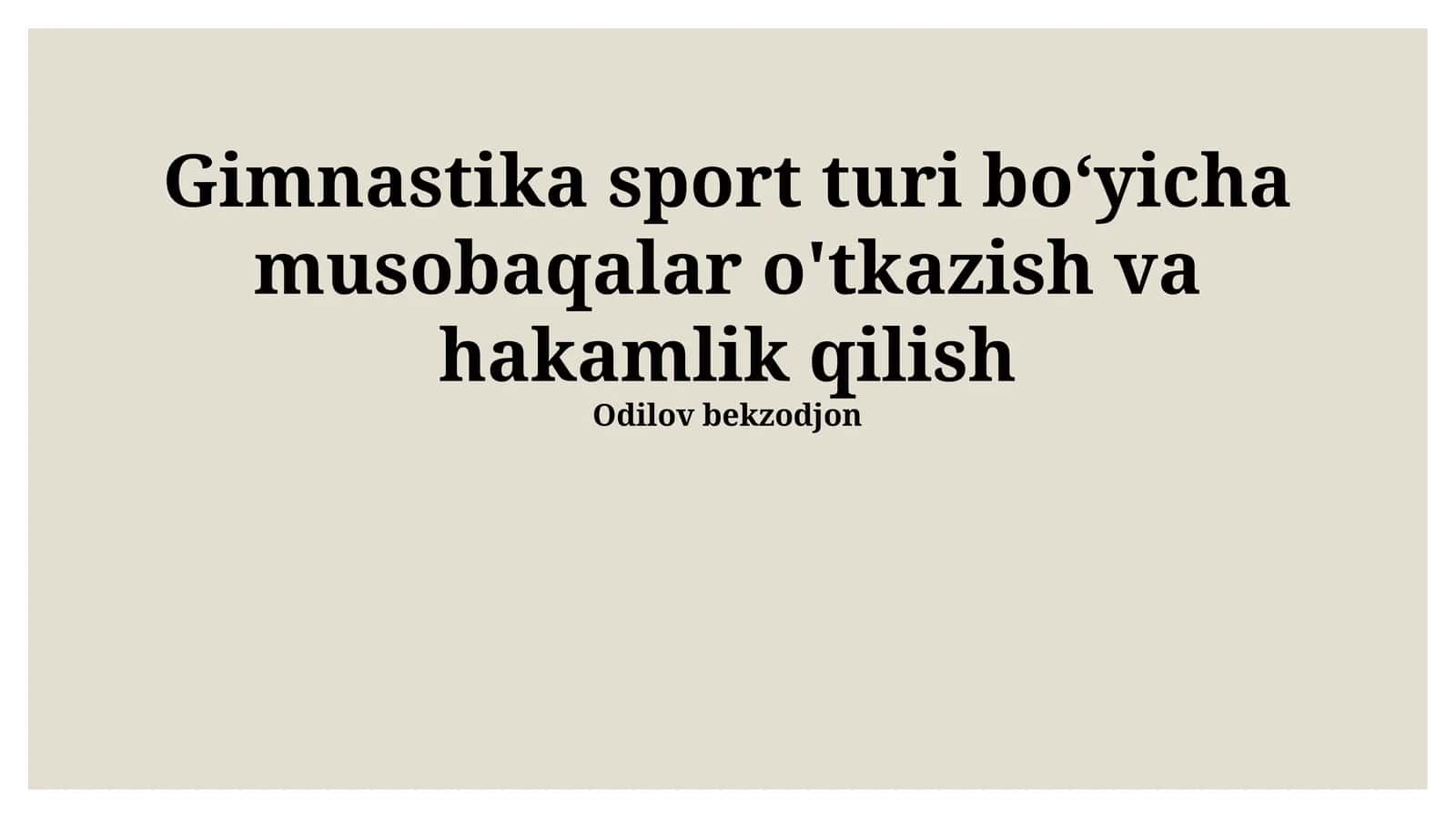 Gimnastika sport turi bo‘yicha musobaqalar o'tkazish va hakamlik qilish