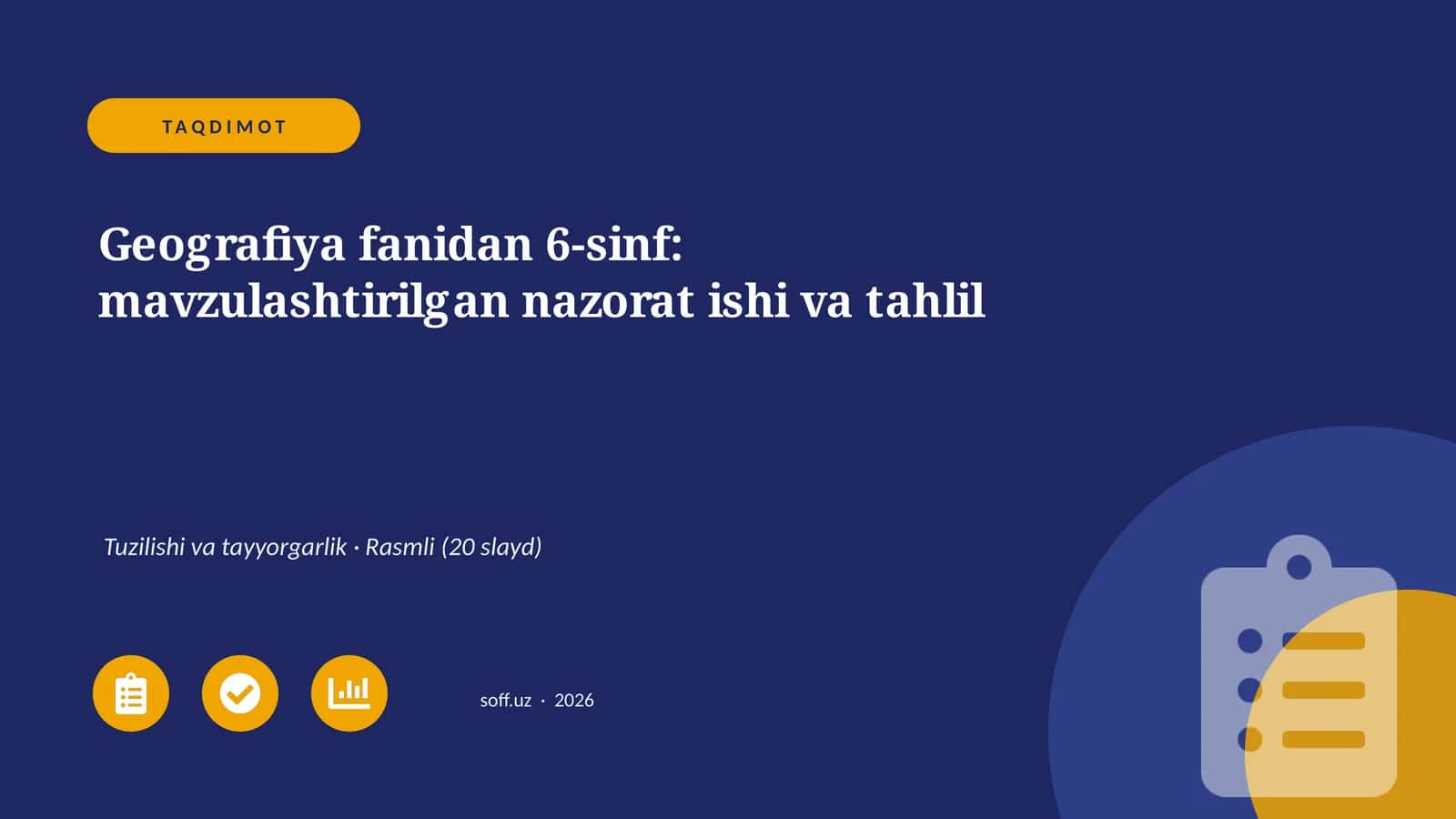Geografiya fanidan 6-sinf: mavzulashtirilgan nazorat ishi va tahlil