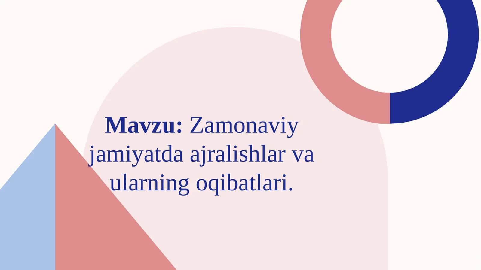 Zamonaviy jamiyatda ajralishlar va ularning oqibatlari