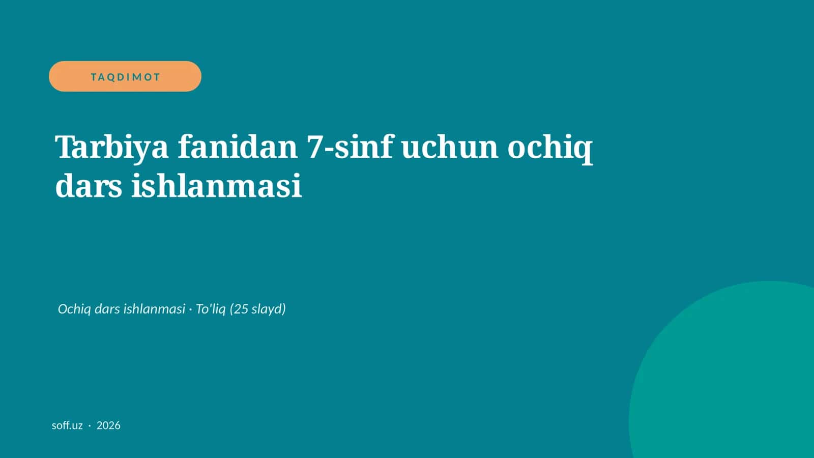 Tarbiya fanidan 7-sinf uchun ochiq dars ishlanmasi