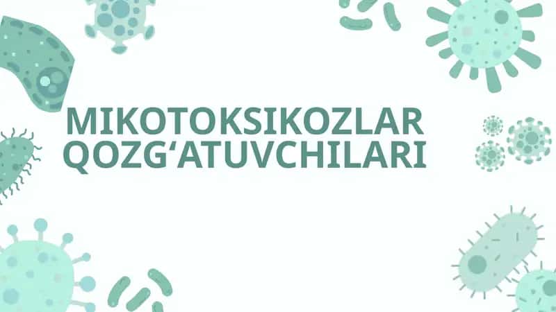 MIKOTOKSIKOZLAR QOZGʻATUVCHILARI